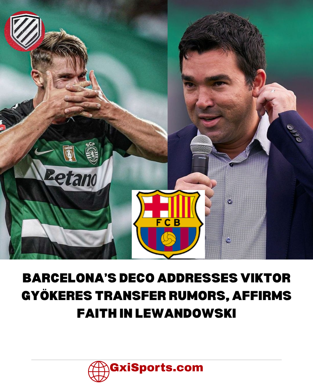 Barcelona’s Deco Addresses Viktor Gyökeres Transfer Rumors