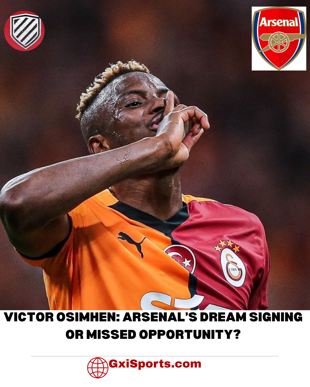 Victor Osimhen: Arsenal’s Dream Signing or Missed Opportunity?