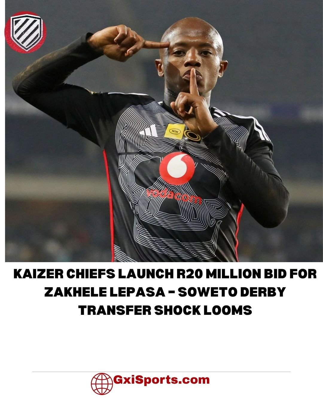 DStv Premiership: Kaizer Chiefs Target Zakhele Lepasa